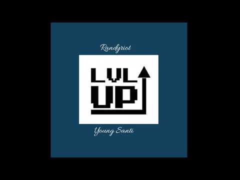 Level Up - Young Santi & Randyriot