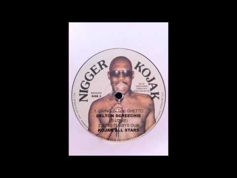 Delton Screechie - Living In The Ghetto