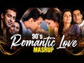 90s Romantic Love Mashup 2026 Old Is Gold 90 S Love Songs 90s Hit Romantic Songs