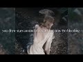 Taylor Swift- Cardigan [edit] (Original bridge) “I knew to love would be to lose my mind”