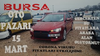 2020 BURSA OTO PAZARI 15 MART FİYATLAR NASIL OLDU 2.EL ARABA PAZARI