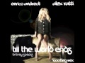 Britney Spears Till The World Ends Enrico Andreoli Alex Ratti Bootleg Mix