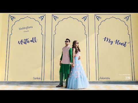 With All My Heart | Jaipur Wedding Film