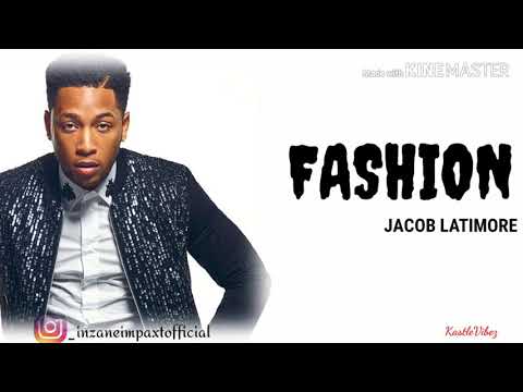 Jacob Latimore - Fashion (Lyrics)