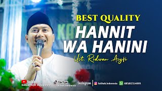 Download lagu SYAHDUU HANNIT WA HANINI - Ust. Ridwan Asyfi Fatihah Indonesia mp3