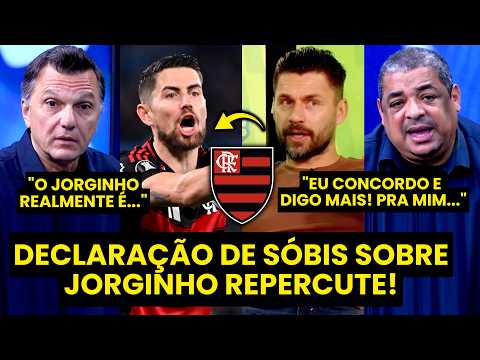 TEM RAZÃO??? “Cara, isso que o SÓBIS FALOU DO JORGINHO NO FLAMENGO é…” DECLARAÇÃO GERA DEBATE!