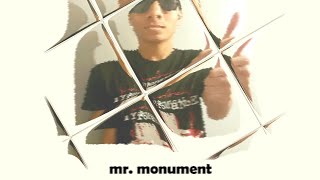 Mr. Monument Music Video