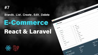 React & Laravel E-Commerce Project #7: Brands CRUD | PHP Tech Life Hindi
