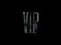 VIP - Trailer