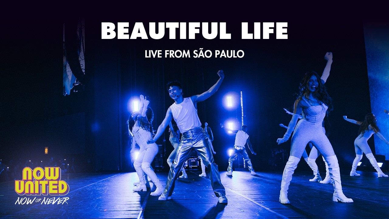 Now United - Beautiful Life @ Now or Never