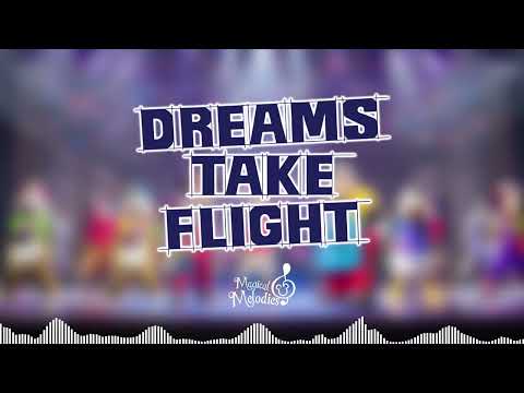 Dreams Take Flight | FULL SOUNDTRACK
