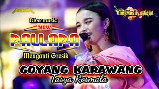 Download lagu Goyang karawang Tasya Rosmala NEW PALLAPA MENGANTI GRESIK mp3