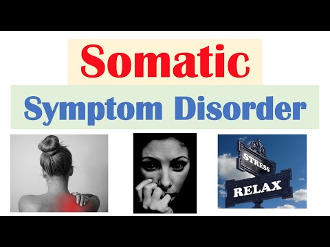 Somatic Symptom Disorder (Somatoform Disorder) | Symptoms, DSM-5 Criteria, Treatment