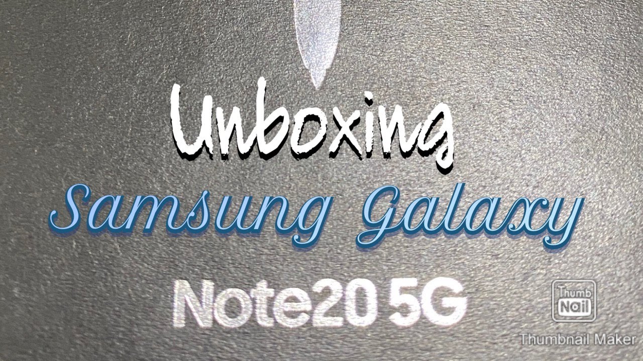 Unboxing Samsung Galaxy Note 20 5g - Initial Set Up