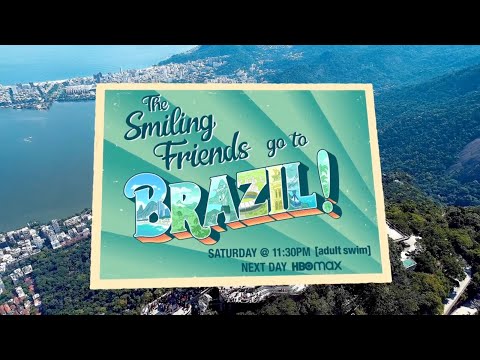[adult swim] - The Smiling Friends Go to Brazil! Promo