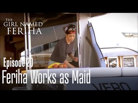 Feriha works as maid - The Girl Named Feriha | Episode 20
