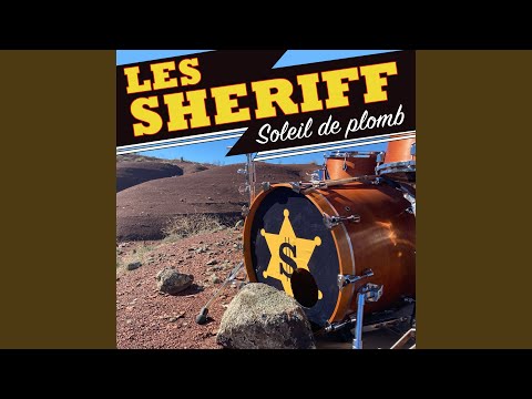 Soleil de plomb © Les Sheriff