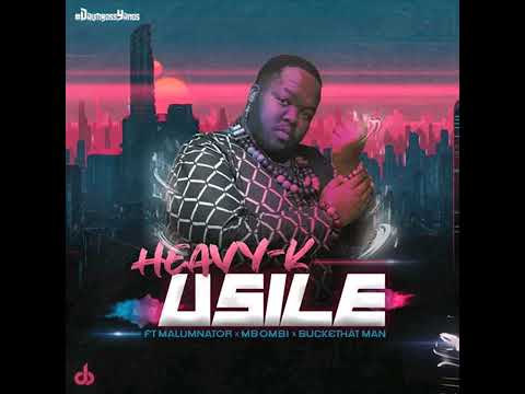 Heavy K - Usile (Official Audio) Ft. Malumnator, Mbombi & Buckethat Man