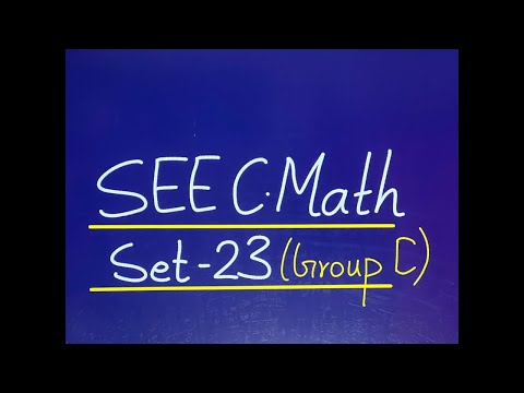SEE C.Math Set 23 Group C Solution || Class 10 C.Math