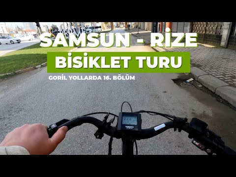 Samsun'dan Rize'ye Bisiklet Yolculuğu 1. Bölüm ( Goril Yollarda 16. BÖLÜM )