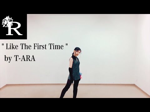 I like " Like The First Time " by T-ARA