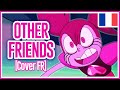 Other Friends (Steven Universe) - [Cover FR]