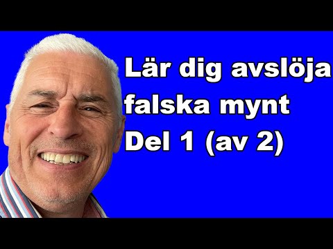 Allt du behöver veta för att avslöja förfalskade mynt och medaljer - Del 1 av 2