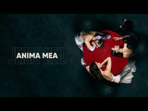 Jerry Heil, Міша Правильний - ANIMA MEA (Official Lyric Video)
