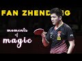 Fan Zhendong Moments of Magic [HD]