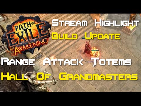 Ranged Attack Totem vs. Hall of Grand Masters - Build Update & Stream Highlight