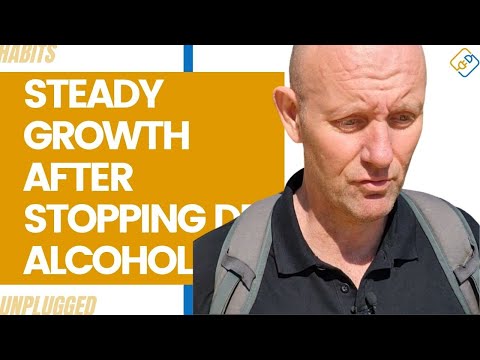 Steady Growth After Stopping Drinking Alcohol