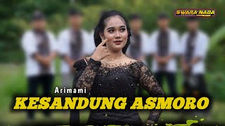 Download lagu Kesandung Asmoro - Arimami - Swara Nada Music mp3