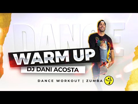 Warm Up ZUMBA | Dj Dani Acosta | A Sulu | ZUMBA Warm Up