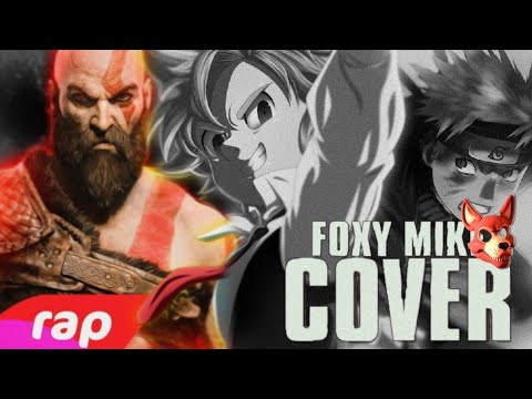 COVER Rap do Kratos,Meliodas e Naruto:O Poder da Minha Irá. (Parte do Kratos)
