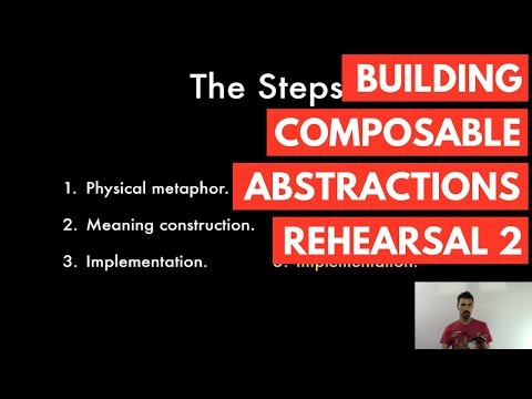 Building Composable Abstractions Rehearsal 2