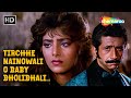 Tirchhe Nainowali O Baby Video Song Tridev Naseeruddin Shah Sonam Sapna Mukherjee