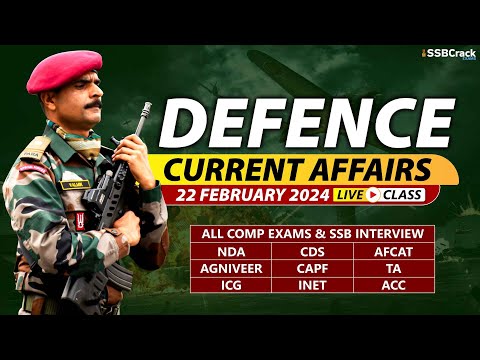 Defence Current Affairs 22 February 2024 |  For NDA CDS AFCAT SSB Interview