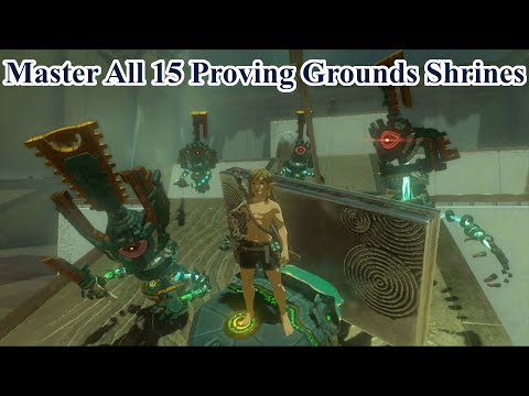 Proving Grounds Complete Guide - All 15 shrines made easy in Zelda Tears of the Kingdom