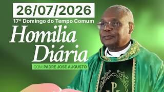 HOMILIA DIÁRIA | 17º Domingo do Tempo Comum
