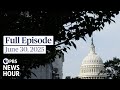 PBS News Hour Full Episode June 30 2025