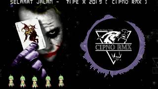 Download lagu DJ SELAMAT JALAN TIPE X BASSBEAT SLOW 2019 - CIPNO RMX mp3 Download lagu DJ SELAMAT JALAN TIPE X BASSBEAT SLOW 2019 - CIPNO RMX mp3