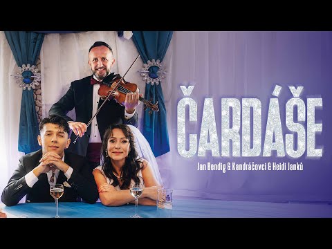 Jan Bendig & Kandráčovci & Heidi Janků - ČARDÁŠE
