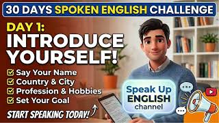 How to Introduce Yourself in English | Spoken English Course | 30-Day English Speaking Challenge