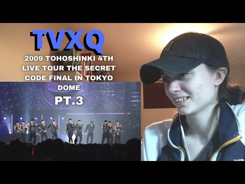 Reaction to TVXQ (2009 TOHOSHINKI 4TH LIVE TOUR THE SECRET CODE FINAL IN TOKYO DOME) PT.3