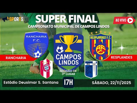 RANCHARIA X RESPLANDES | FINAL CAMPEONATO MUNICIPAL DE CAMPOS LINDOS | 22/11/2025