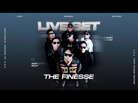 LIVE SET TM FINESSE - AKEEY X ONY | BRAVY X KEEBO | HEYYUDA X FLACKO