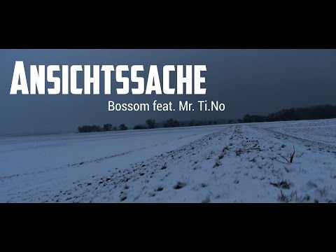 ANSICHTSSACHE - Bossom feat. Mr. Ti.No [Official Video HD]