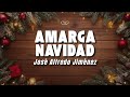 José Alfredo Jiménez - Amarga Navidad (Letra/Lyrics)
