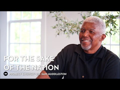 "For the Sake of the Nation" by Dr. Sam Huddleston