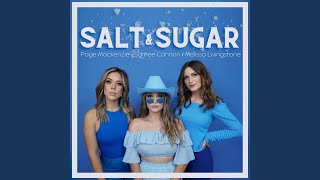 Salt &amp; Sugar